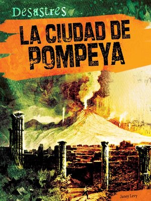 cover image of La ciudad de Pompeya (The City of Pompeii)